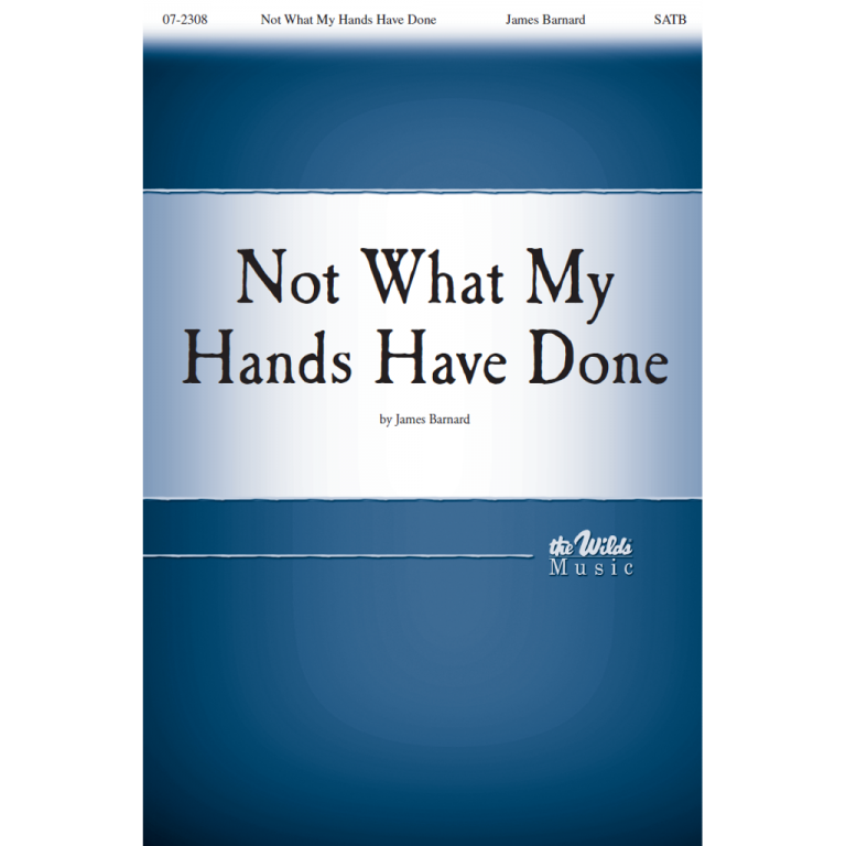 Not What My Hands Have Done