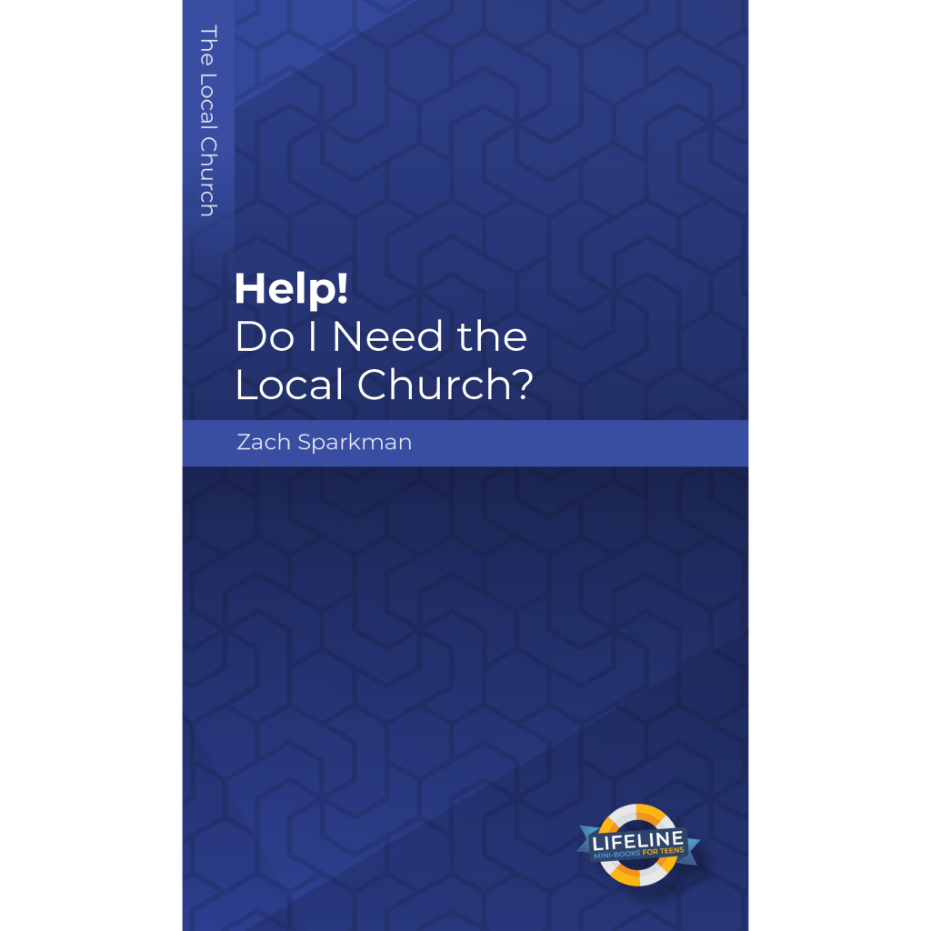 Help! Do I Need the Local Church?