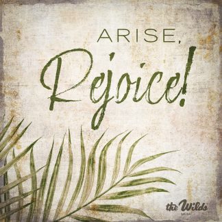 Arise, Rejoice!