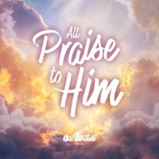 All Praise to Him