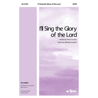 I'll Sing the Glory of the Lord