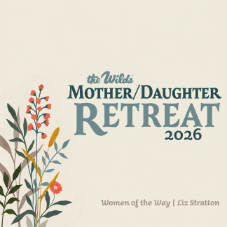 Mother Daughter Retreat Fall 2026